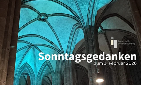 Sonntagsgedanken von "Kirche erleben"